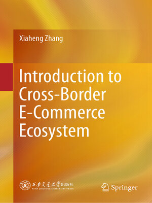 cover image of Introduction to Cross-Border E-Commerce Ecosystem